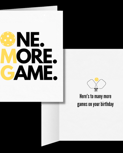 One More Game Pickleball Birthday Greeting Card