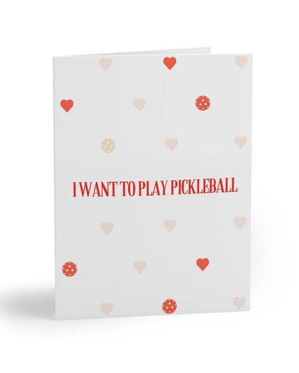I Want to Play Pickleball With You Greeting Card