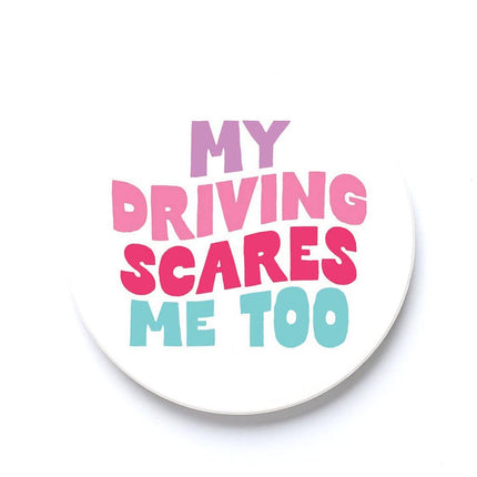 Car Coaster-My Driving Scares Me Too