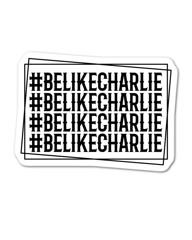 Repeating '#BELIKECHARLIE' text on a white background