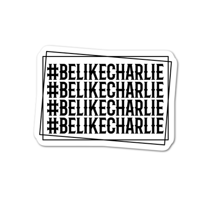 Repeating '#BELIKECHARLIE' text on a white background
