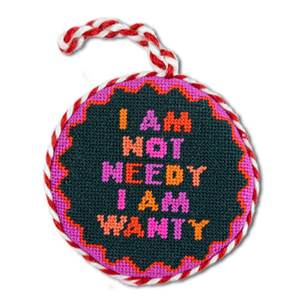 Not Needy Ornament BagTag