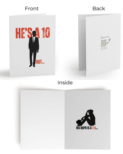 He's a 10 but His DUPR is a 2.5 Pickleball Greeting Card