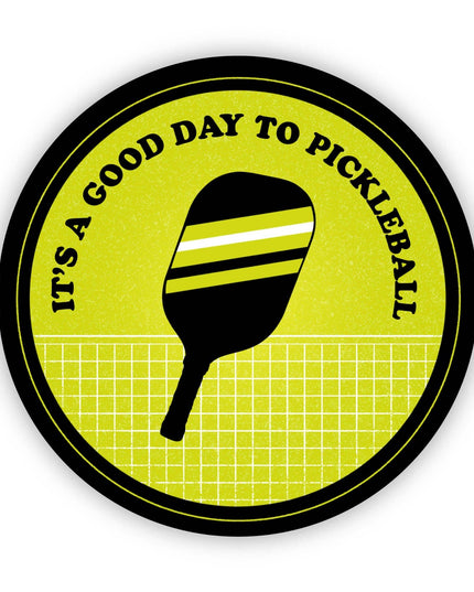 “It’s a good day to Pickleball” sticker