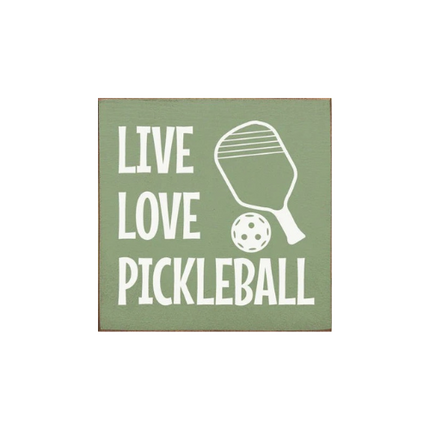 Live Love Pickleball  Wood Sign