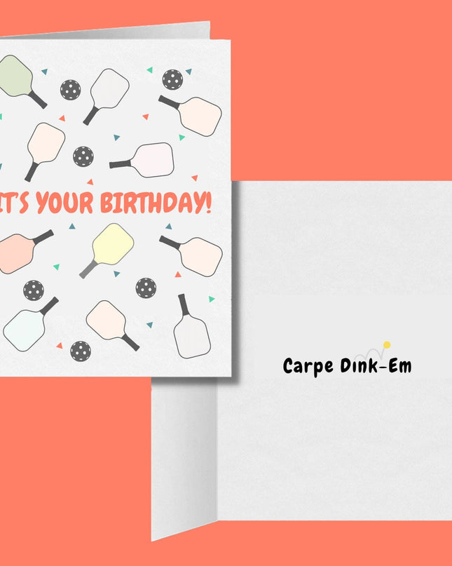 It's Your Birthday Carpe Dink-Em Pickleball Greeting Card