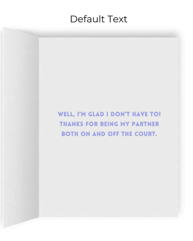 If I Had to Choose Between You and Pickleball Greeting Card