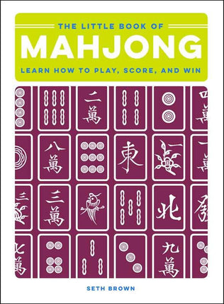 Little Book of Mahjong by Seth Brown