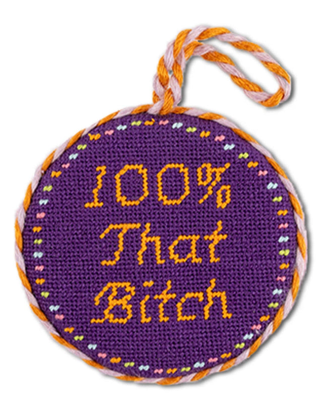 100% That Bitch Ornament