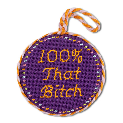 100% That Bitch Ornament