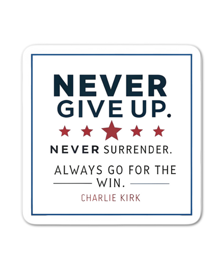 Motivational sticker with text 'Never Give Up. Never Surrender.