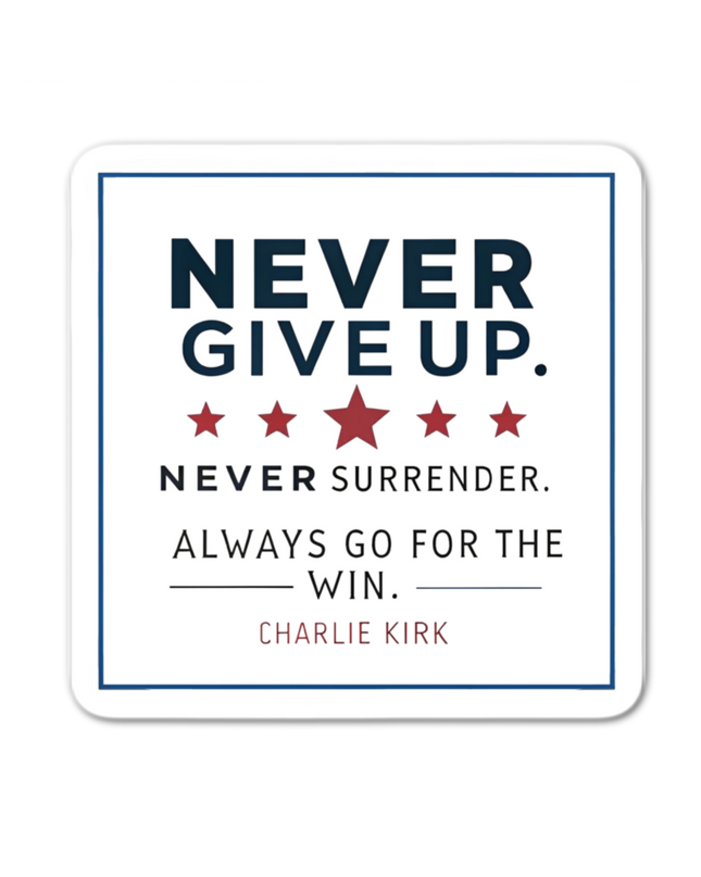 Motivational sticker with text 'Never Give Up. Never Surrender.
