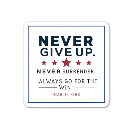Motivational sticker with text 'Never Give Up. Never Surrender.