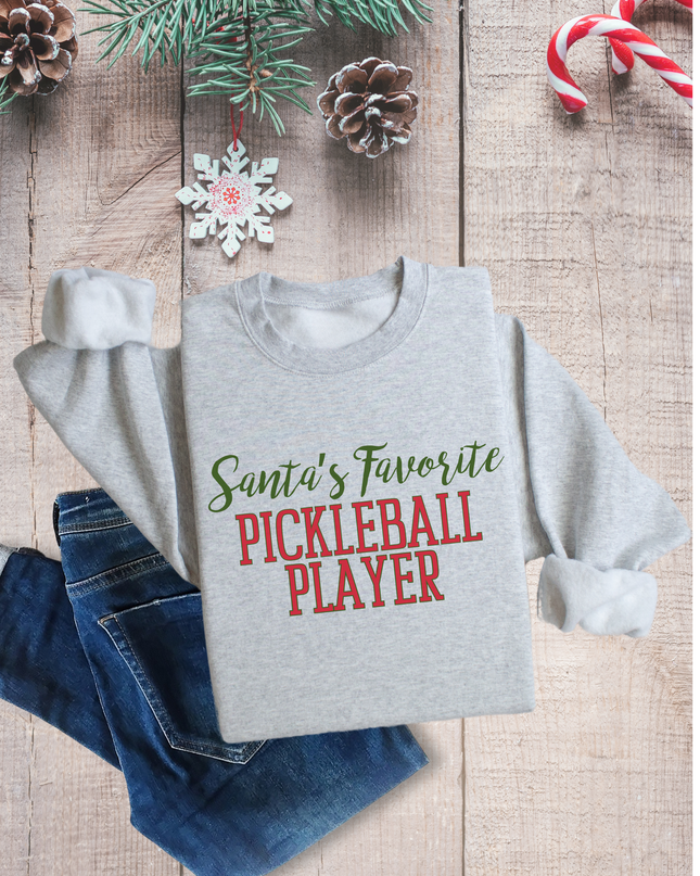 Pickleball Santa's Favorite Sweatshirt
