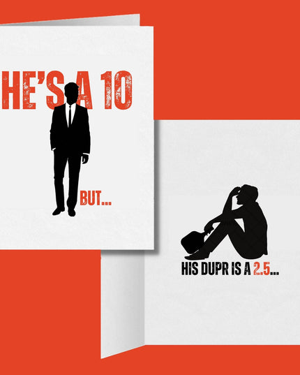 He's a 10 but His DUPR is a 2.5 Pickleball Greeting Card
