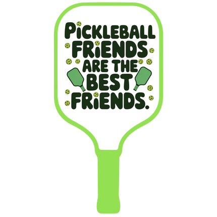 Pickleball Friends Are The Best Friends Sticker