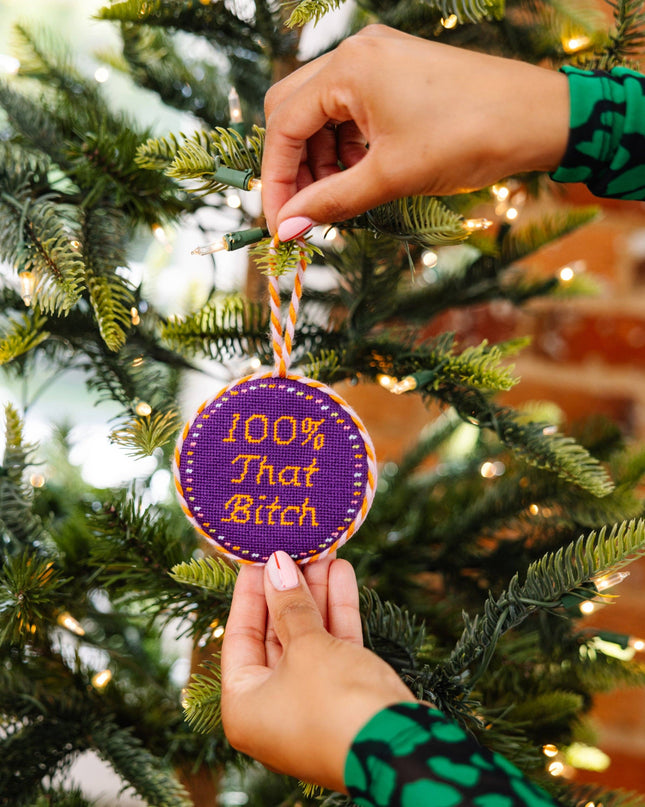 100% That Bitch Ornament