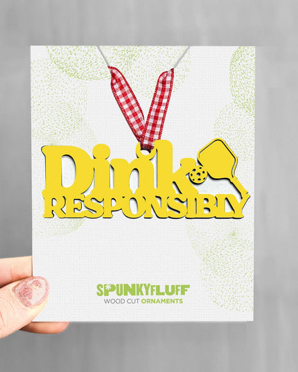 Dink Responsibly Ornament