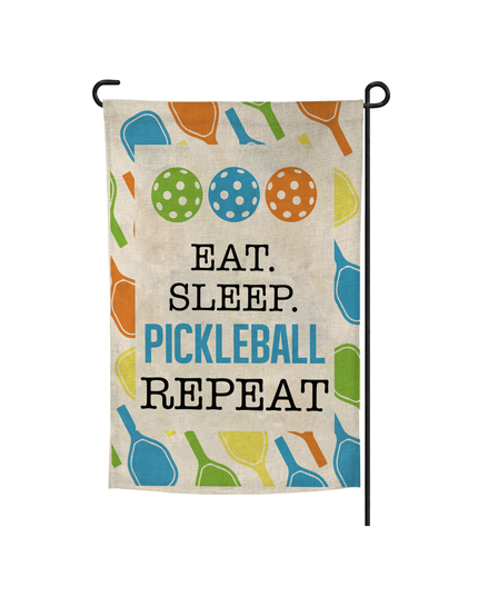 Eat, Sleep Drink Pickleball Garden Flag