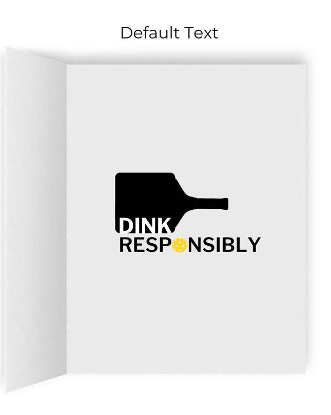 This Is Your Birthday Reminder Dink Responsibly Pickleball Greeting Card