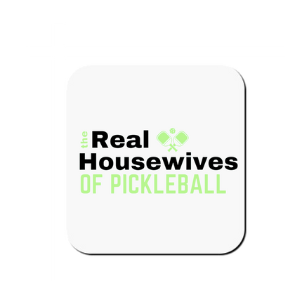 Real Housewives of Pickleball Coasters
