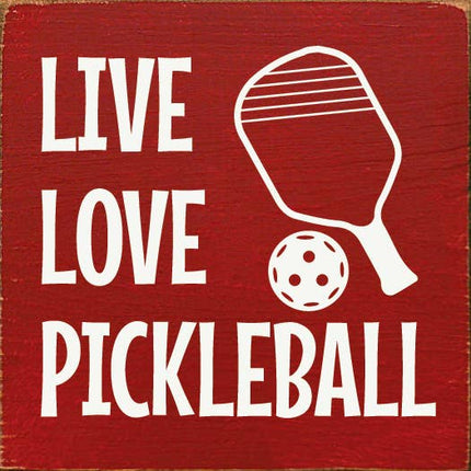 Live Love Pickleball  Wood Sign: Old Cottage White