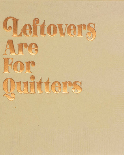 Leftovers are for Quitters Naps