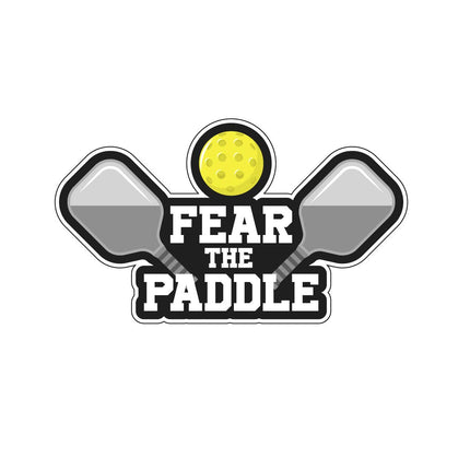 Fear The Paddle: Pickleball Vinyl Sticker