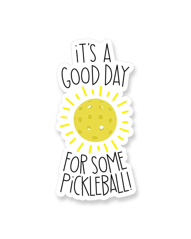 Good Day for Pickleball Vinyl Sticker