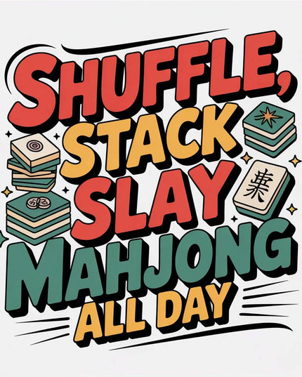 Shuffle, Stack, Slay – Mahjong All Day Square Sticker
