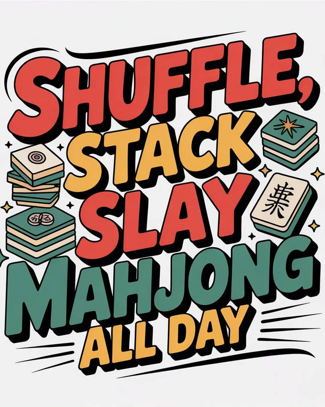 Shuffle, Stack, Slay – Mahjong All Day Square Sticker