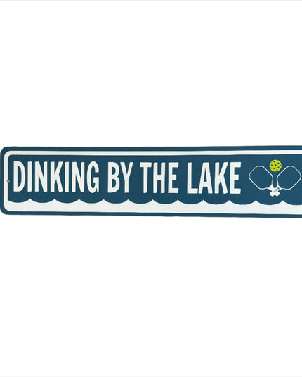 Dinking by the Lake Sign