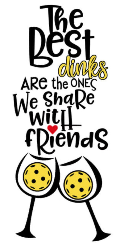 Cheers! The Best Dinks Are With Friends - Drinks then Dinks Bag