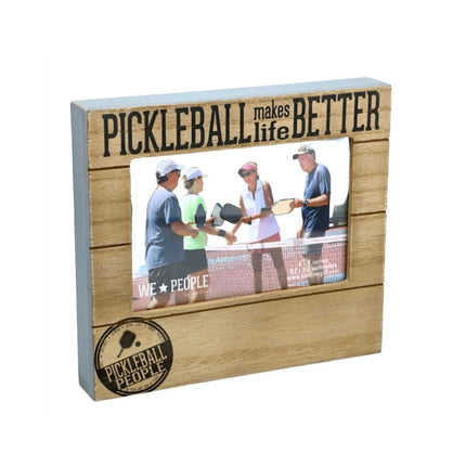 Pickleball Makes Life Better Frame