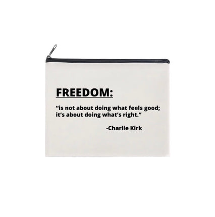 Pouch with a quote about freedom by Charlie Kirk on a white background
