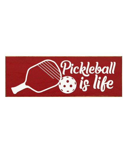 Pickleball Is Life  Wood Sign