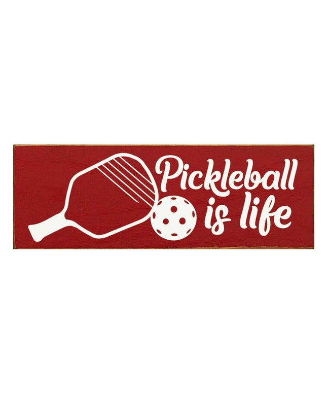 Pickleball Is Life  Wood Sign