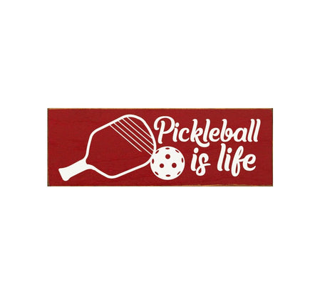 Pickleball Is Life  Wood Sign