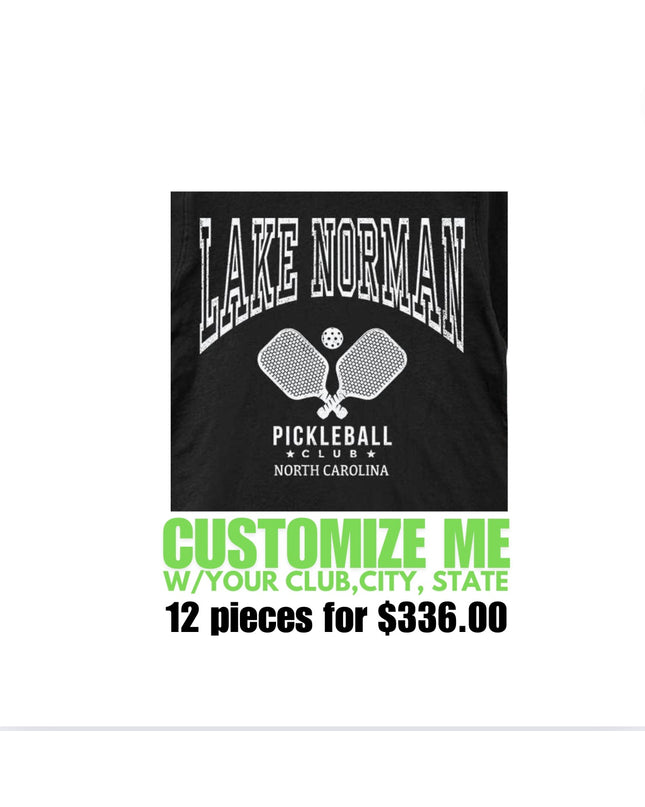 Pickleball Club Graphic Tee - Lake Norman or Customize in Black