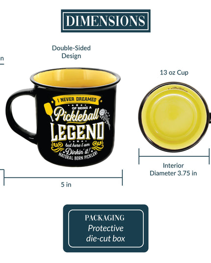 I Never Dreamed Of Being A Pickle Ball Legend -Mug