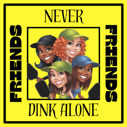 Friends Never Dink Alone Sticker