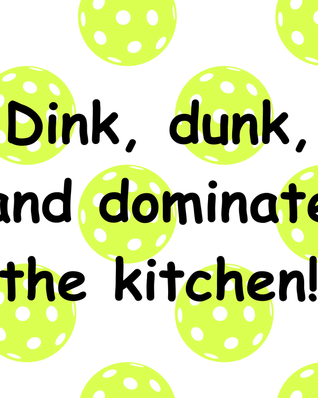 Dink, Dunk, and Dominate Pickleball Sticker