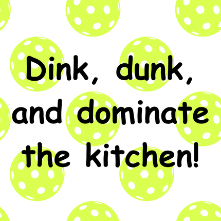 Dink, Dunk, and Dominate Pickleball Sticker