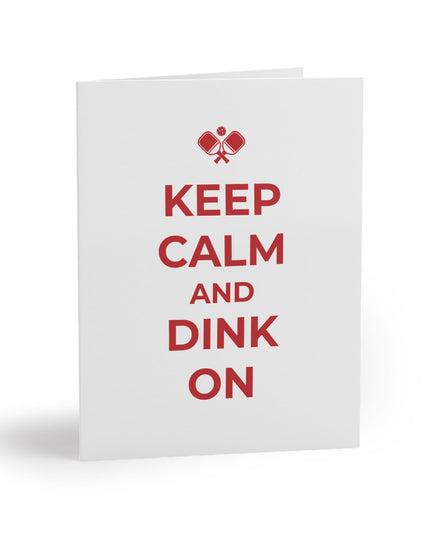 Keep Calm and Dink On Pickleball Greeting Card