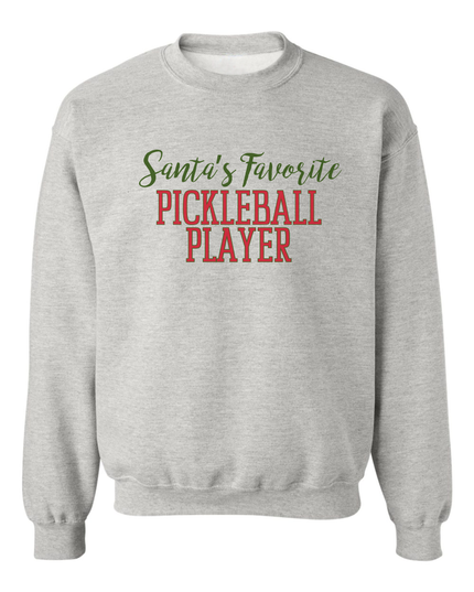 Pickleball Santa's Favorite Sweatshirt