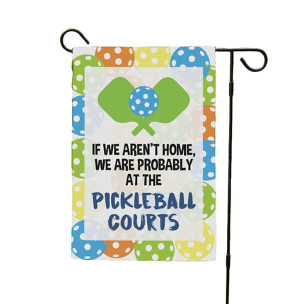 At the Pickleball Court Garden Flag