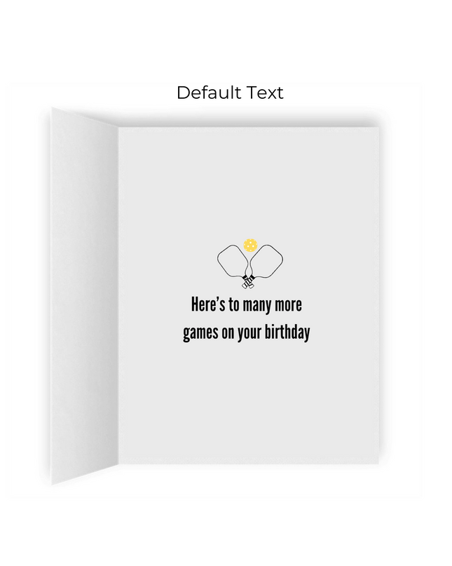 One More Game Pickleball Birthday Greeting Card
