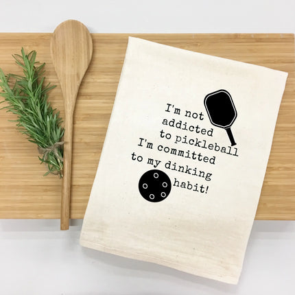 I'm not Addicted to Pickleball - Pickleball Bar Towel
