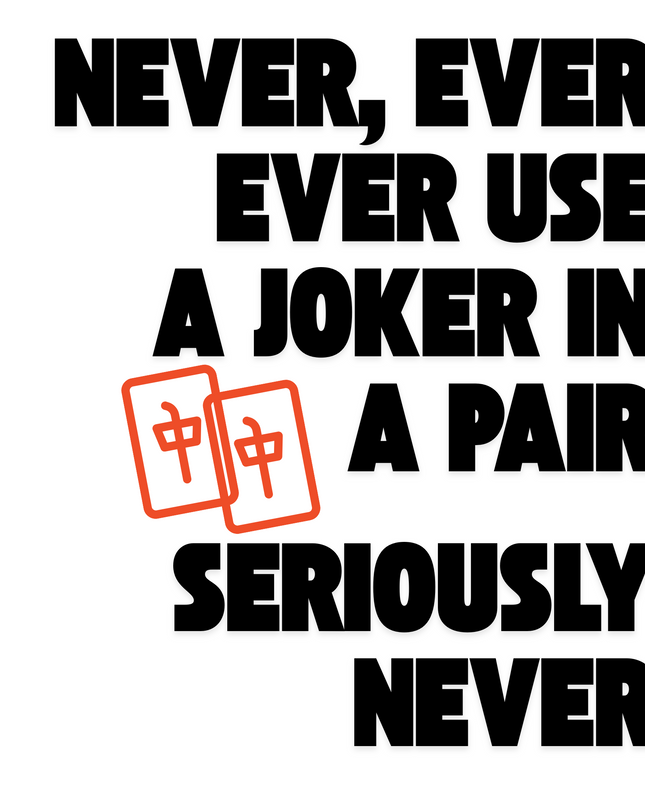 Never Use a Joker in a Pair Sticker – Funny Mahjong Rules Vinyl Decal