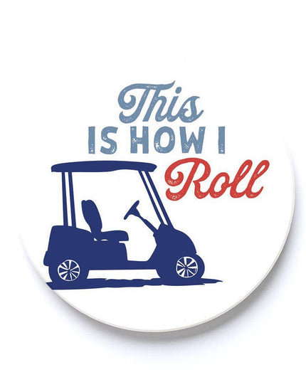 Car Coaster-Golf This Is How I Roll